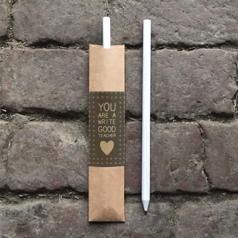 Pencil-You are a write good teacher
